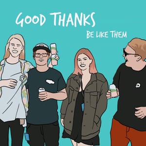 Artwork for track: Be Like Them by good thanks