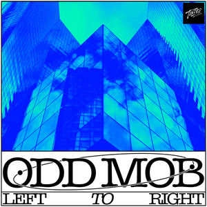 Artwork for track: LEFT TO RIGHT by Odd Mob