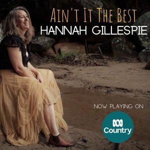 Artwork for track: Ain't it the Best  by Hannah Gillespie