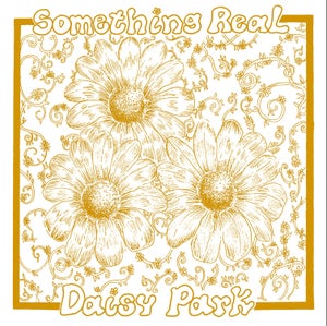 Artwork for track: Something Real by Daisy Park