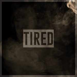 Artwork for track: Tired by Ben Jansz
