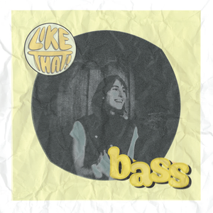 Artwork for track: like that! by BASS