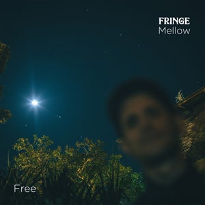 Artwork for track: Free by Fringe Mellow