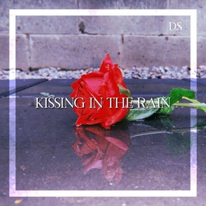 Artwork for track: Kissing In The Rain by Dylan Scott-Lee