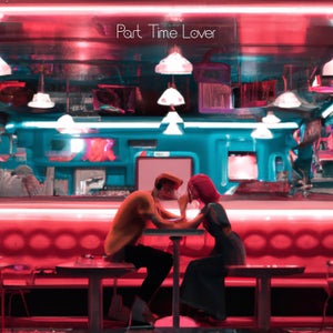 Artwork for track: Part Time Lover by Part Time Lovers