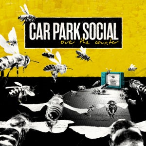 Artwork for track: Over The Counter by Car Park Social