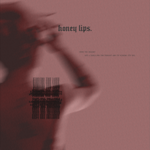 Artwork for track: Honey Lips by Buttered