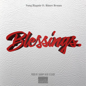 Artwork for track: Blessings by Yung Maynie