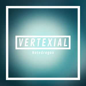 Artwork for track: Notedragon by VERTEXiAL