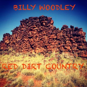 Artwork for track: Red Dirt Country by Billy woodley