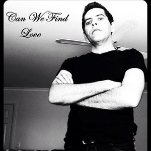 Artwork for track: Can We Find Love by Paul Patten