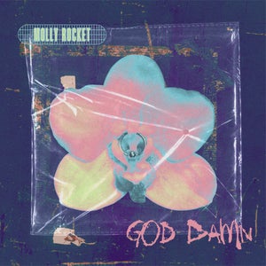 Artwork for track: GOD DAMN by Molly Rocket
