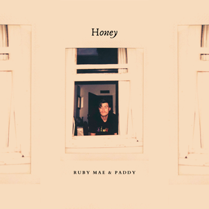 Artwork for track: Honey by Ruby Mae & Paddy