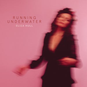 Artwork for track: Running Underwater  by Eliza Hull