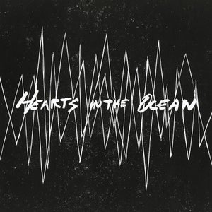 Artwork for track: Hearts In The Ocean by Hey Harriett
