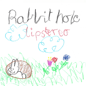 Artwork for track: Rabbit Hole by Lipstereo