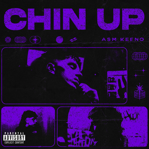 Artwork for track: CHIN UP by ASM Keeno