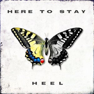 Artwork for track: Here To Stay by HEEL