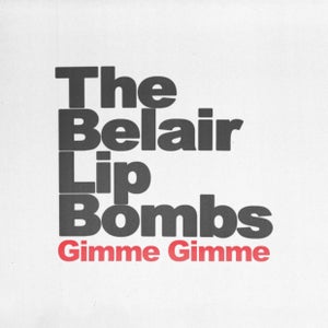 Artwork for track: Gimme Gimme by The Belair Lip Bombs