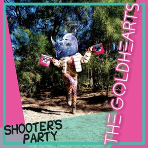 Artwork for track: Shooter's Party by The Goldhearts