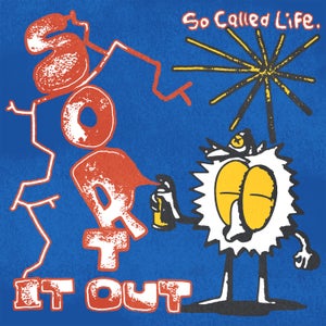 Artwork for track: So Called Life by Sort It Out