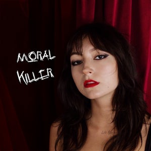 Artwork for track: Moral Killer by Lili Alaska