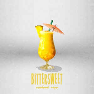 Artwork for track: Bittersweet by Weekend Rage