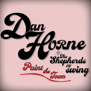Artwork for track: Paint the Town by Dan Horne