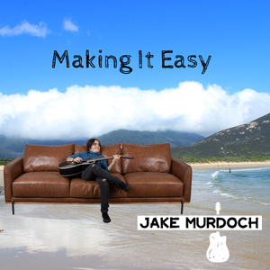 Artwork for track: Making It Easy by Jake Murdoch aka Jakeycakes