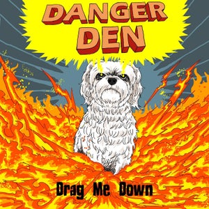 Artwork for track: Drag Me Down by Danger Den