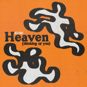 Artwork for track: Heaven (Thinking Of You) by Kumi