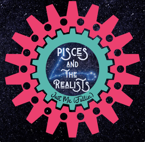 Artwork for track: Just Me (Fallin') by Pisces and The Realists