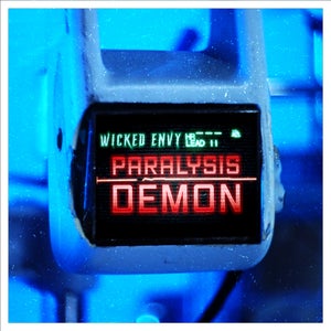 Artwork for track: Paralysis Demon by Wicked Envy