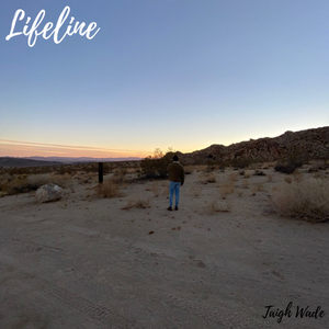 Artwork for track: Lifeline by Taigh Wade 