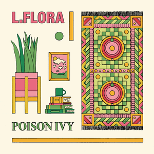 Artwork for track: Poison Ivy by L. Flora