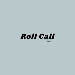 Artwork for track: Roll Call by LEMAIRE