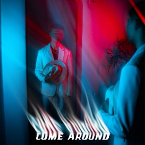 Artwork for track: COME AROUND by Zlone