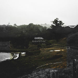 Artwork for track: Ghostin' by COTTA