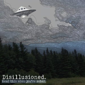 Artwork for track: Read This When You're Sober by Disillusioned