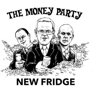 Artwork for track: The Money Party by New Fridge