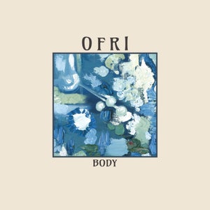 Artwork for track: Body by Ofri
