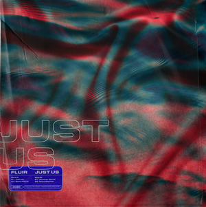 Artwork for track: Just Us by FLUIR