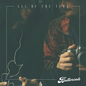 Artwork for track: All of the time by Buttercats