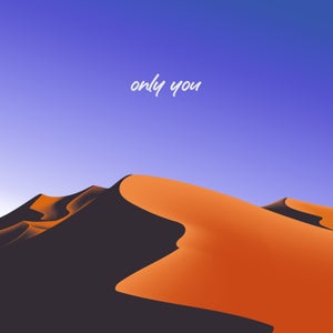Artwork for track: Only You (feat. Sammi Constantine) by dekleyn
