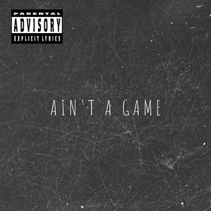 Artwork for track: Ain't A Game by ACP