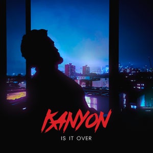 Artwork for track: Is It Over by KANYON