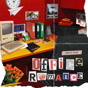 Artwork for track: Office Romance by Safety First