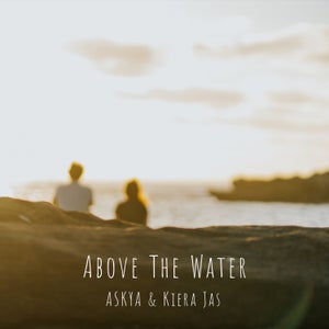 Artwork for track: Above The Water by ASKYA
