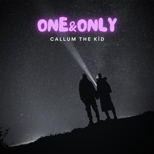 Artwork for track: One&Only by Callum The Kid