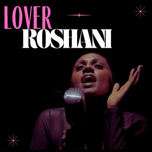 Artwork for track: LOVER by ROSHANI